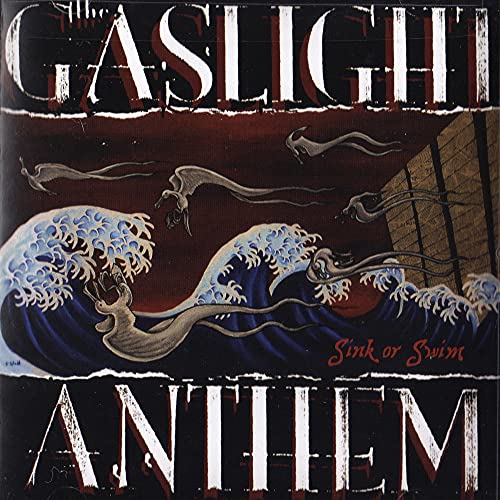 GASLIGHT ANTHEM, THE - SINK OR SWIM (CD)