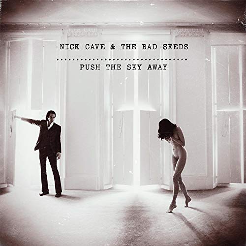 CAVE, NICK & THE BAD SEEDS - PUSH THE SKY AWAY (CD)