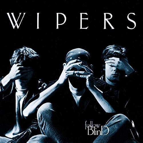 WIPERS - FOLLOW BLIND (180G//SILVER VINYL)