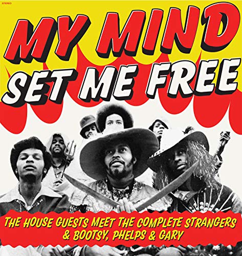 HOUSE GUESTS - MY MIND SET ME FREE: THE HOUSE GUEST MEET (VINYL)