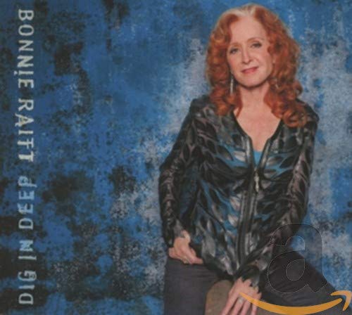 BONNIE RAITT - DIG IN DEEP (CD)