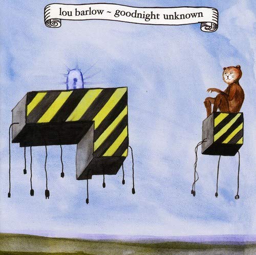 BARLOW,LOU - GOODNIGHT UNKNOWN (CD)