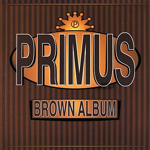 PRIMUS - BROWN ALBUM (CD)