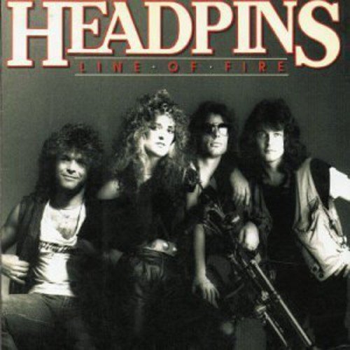 HEADPINS - HEADPINS - LINE OF FIRE (CD)