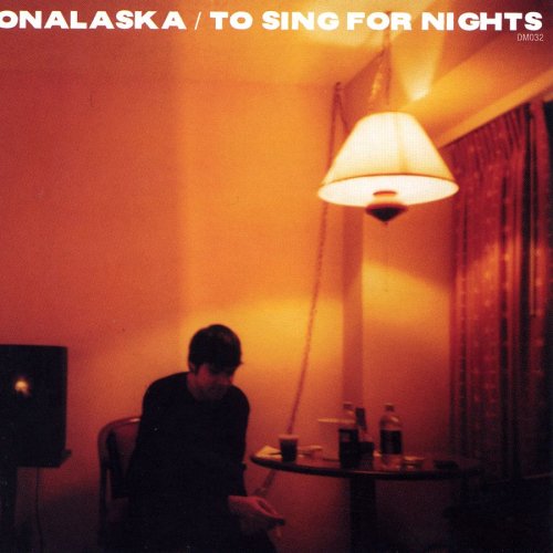 ONALASKA - TO SING FOR NIGHTS (CD)