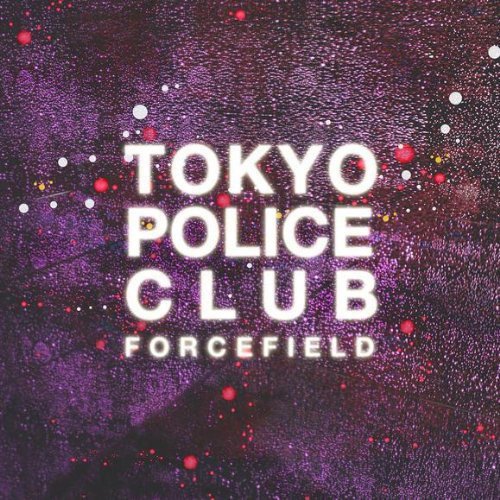 TOKYO POLICE CLUB - FORCEFIELD (VINYL)