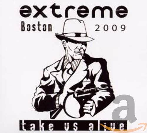 EXTREME - TAKE US ALIVE: BOSTON 2009 (CD)