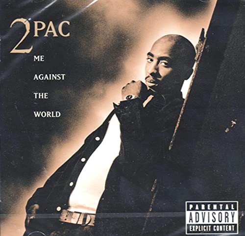 2PAC - ME AGAINST THE WORLD