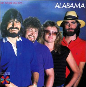 ALABAMA - CLOSER YOU GET