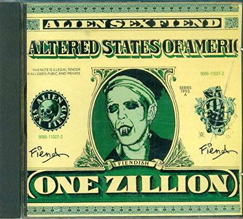 ALIEN SEX FIEND - ALTERED STATES OF AMERICA