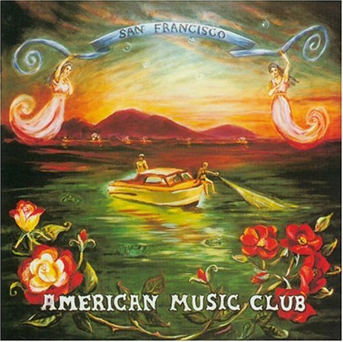 AMERICAN MUSIC CLUB - SAN FRANCISCO