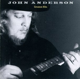 ANDERSON, JOHN - GREATEST HITS