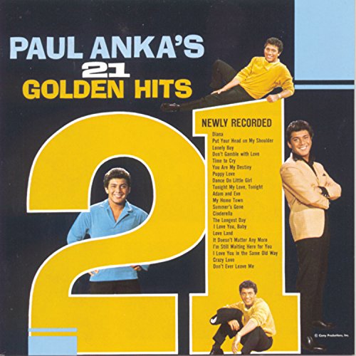 ANKA, PAUL - 21 GOLDEN HITS