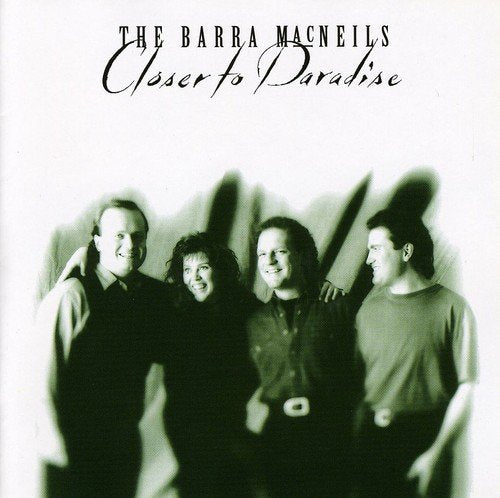 THE BARRA MACNEILS - CLOSER TO PARADISE