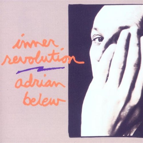 BELEW, ADRIAN - INNER REVOLUTION