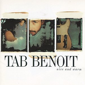 BENOIT, TAB  - NICE & WARM