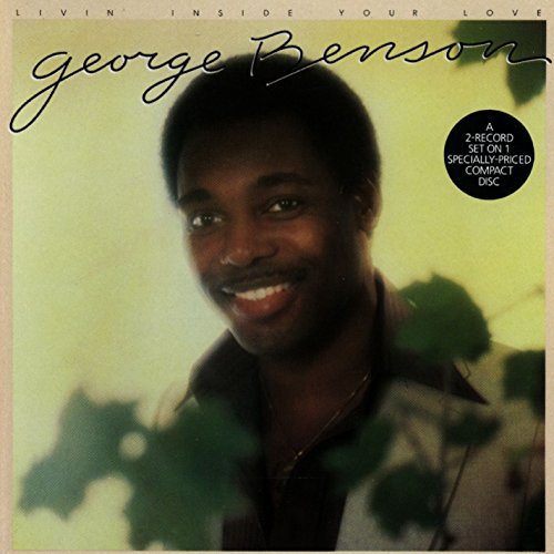 GEORGE BENSON - LIVIN' INSIDE YOUR LOVE