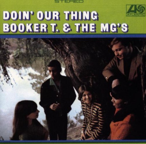 BOOKER T & MG'S - DOIN' OUR THING