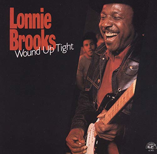 LONNIE BROOKS - WOUND UP TIGHT