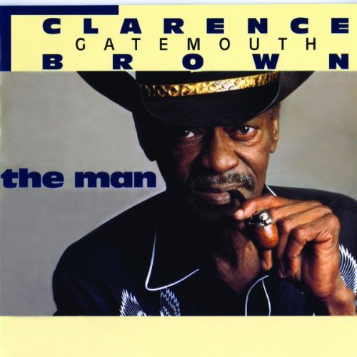 BROWN, CLARENCE GATEMOUTH - MAN