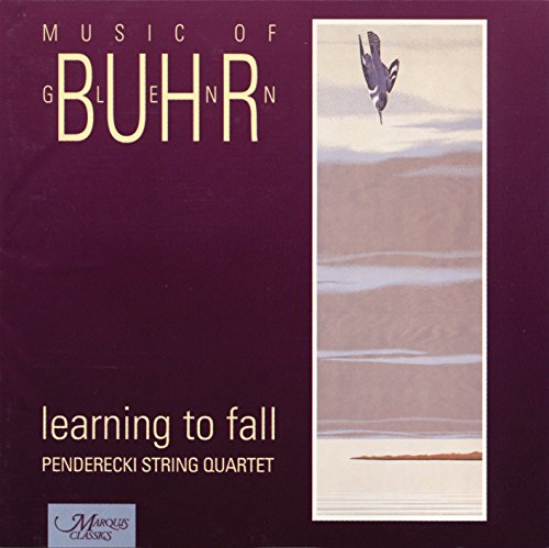 BUHR, GLENN  - LEARNING TO FALL: MUSIC OF GLENN BUHR