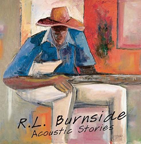 BURNSIDE, R.L. - ACOUSTIC STORIES