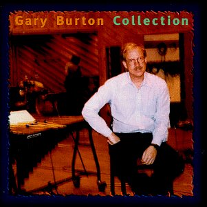 BURTON, GARY - COLLECTION