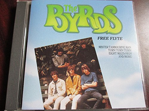 THE BYRDS - FREE FLYTE