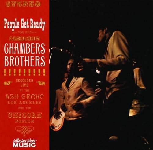 CHAMBERS BROTHERS - PEOPLE GET READY FOR THE