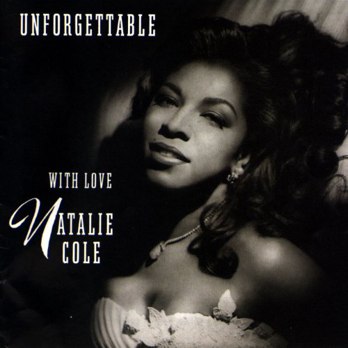 NATALIE COLE - UNFORGETTABLE WITH LOVE