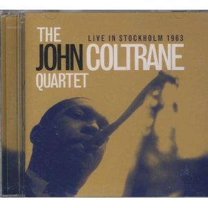 COLTRANE, JOHN  - LIVE IN STOCKHOLM 1963 [IMPORT BELGE]