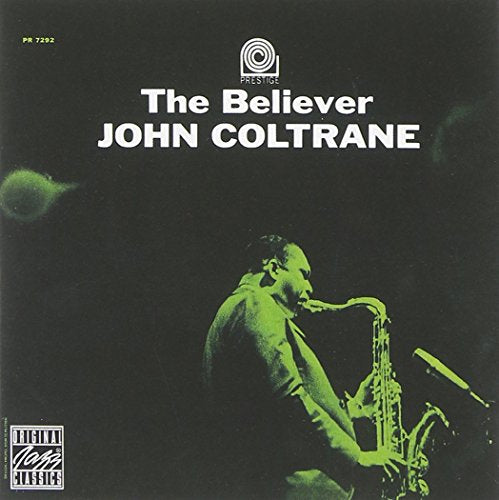 JOHN COLTRANE - BELIEVER