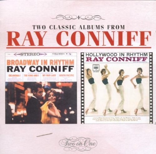 CONNIFF, RAY - BROADWAY IN RHYTHM//HOLLYWOOD IN RHYTHM