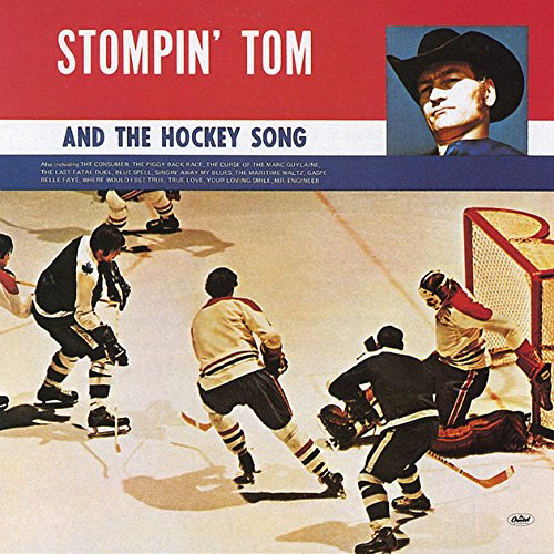 CONNORS, STOMPIN TOM - AND THE HOCKEY SONG