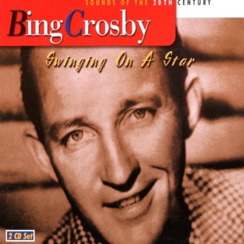 CROSBY, BING  - SWINGING ON A STAR