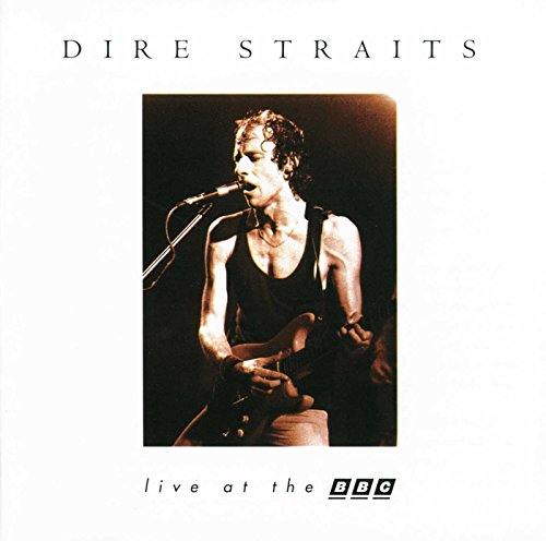 DIRE STRAITS - LIVE AT THE BBC