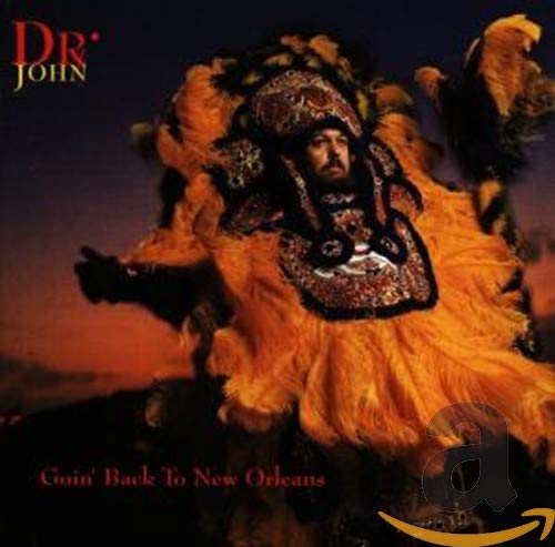 DR. JOHN - GOIN' BACK TO NEW ORLEANS