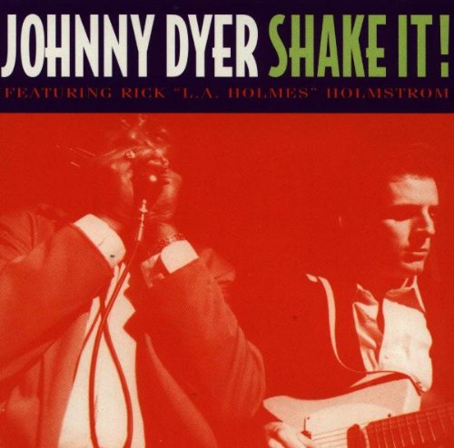 DYER, JOHNNY  - SHAKE IT