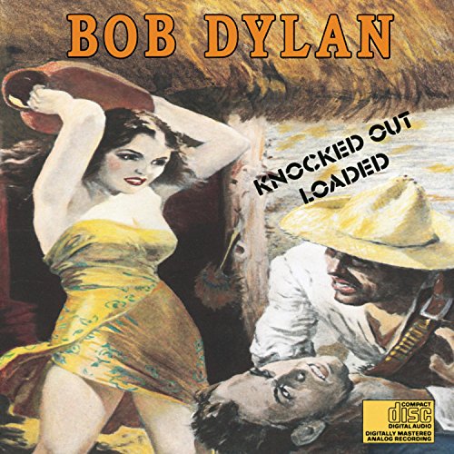 DYLAN, BOB - KNOCKED OUT LOADED