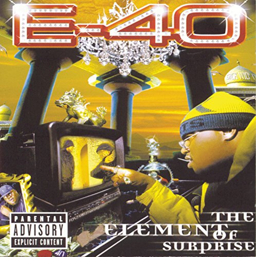 E-40 - THE ELEMENT OF SURPRISE