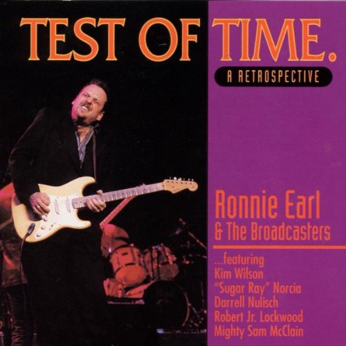 EARL, RONNIE & THE BROADCASTERS  - TEST OF TIME