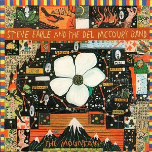 EARLE*STEVE/MCCOURY*DEL BAND - MOUNTAIN