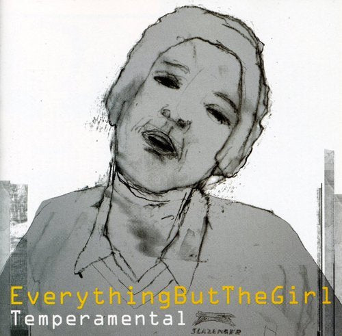 EVERYTHING BUT THE GIRL - TEMPERAMENTAL