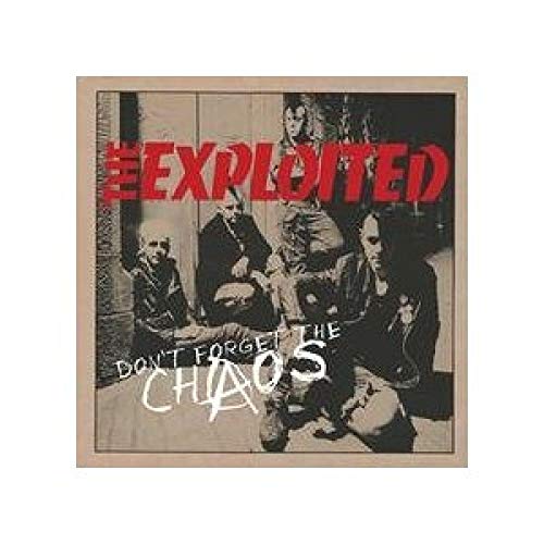 EXPLOITED, THE - DON'T FORGET THE CHAOS-DELUXE