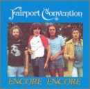 FAIRPORT CONVENTION - FAIRPORT CONVENT:ENCORE