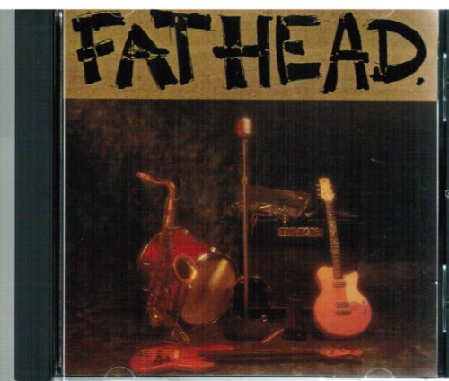 FATHEAD - FATHEAD