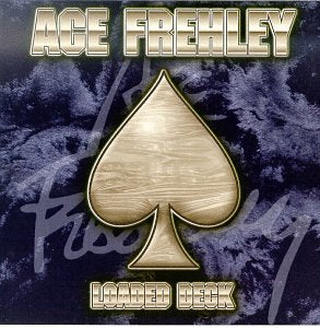 FREHLEY, ACE (KISS)  - LOADED DECK