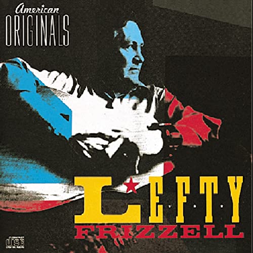 FRIZZELL, LEFTY - AMERICAN ORIGINALS