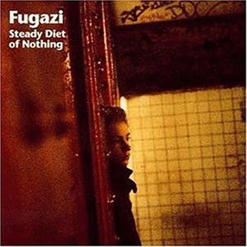 FUGAZI - STEADY DIET OF NOTHING