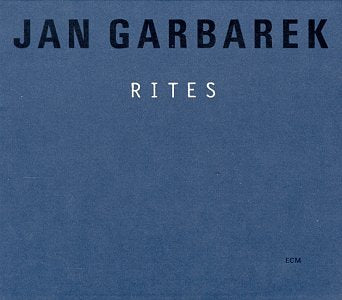 GARBAREK, JAN - RITES